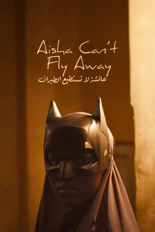 Aisha Can T Fly Away