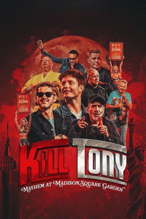 Kill Tony: จลาจลที่เมดิสัน สแควร์ การ์เดน