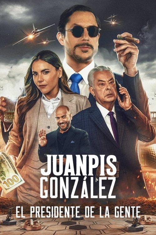 Juanpis Gonzalez The People S President